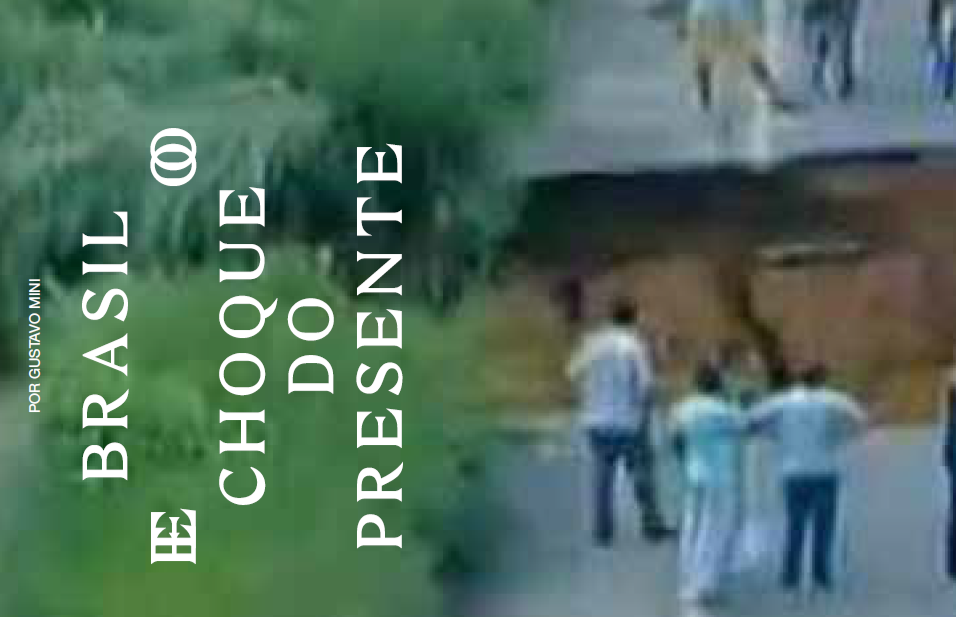 Brasil e o Choque do Presente